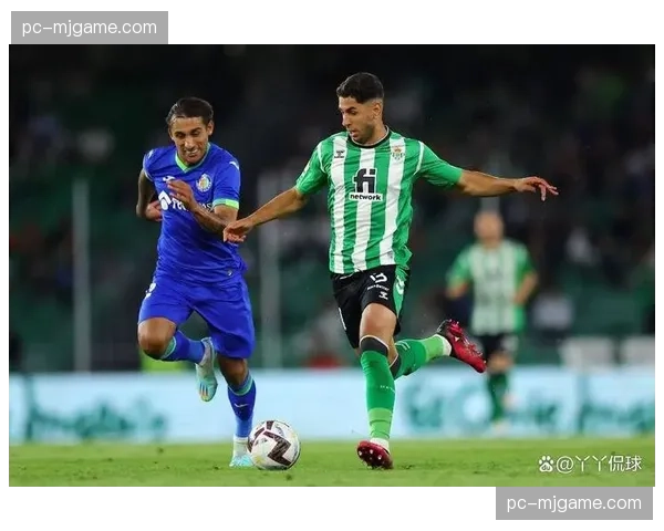 赫塔菲0-0皇家贝蒂斯，贝蒂斯全场围攻无果，痛失两分